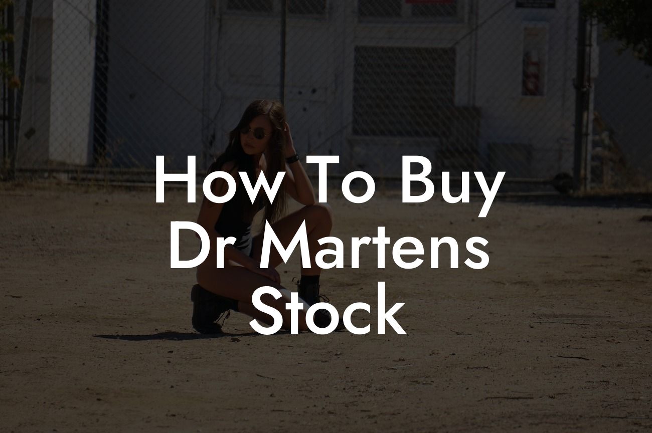 How To Buy Dr Martens Stock