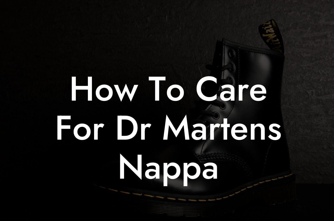 How To Care For Dr Martens Nappa