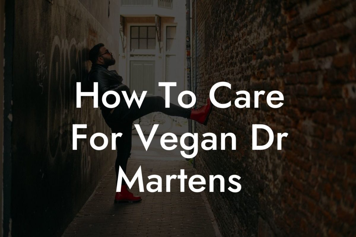 How To Care For Vegan Dr Martens