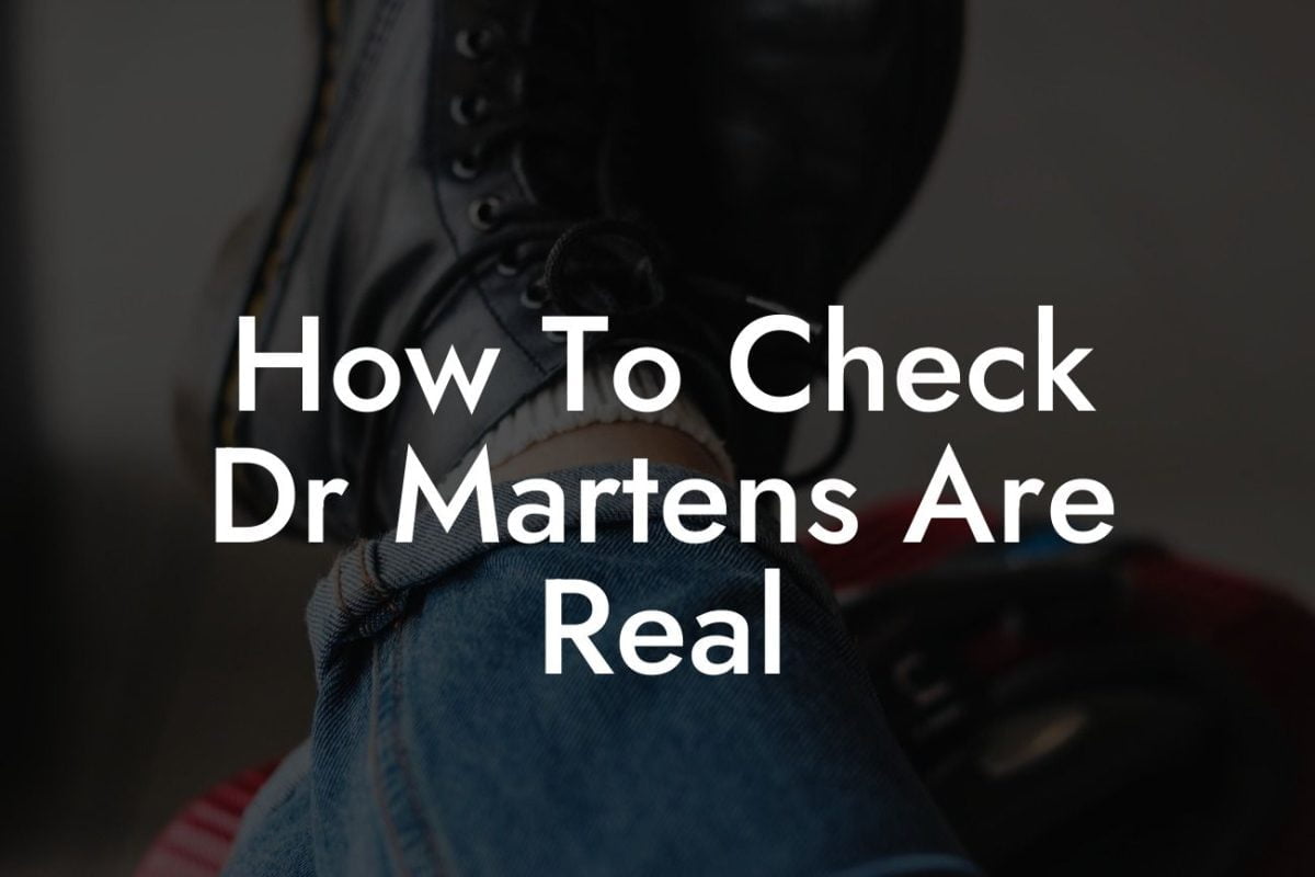 How To Check Dr Martens Are Real