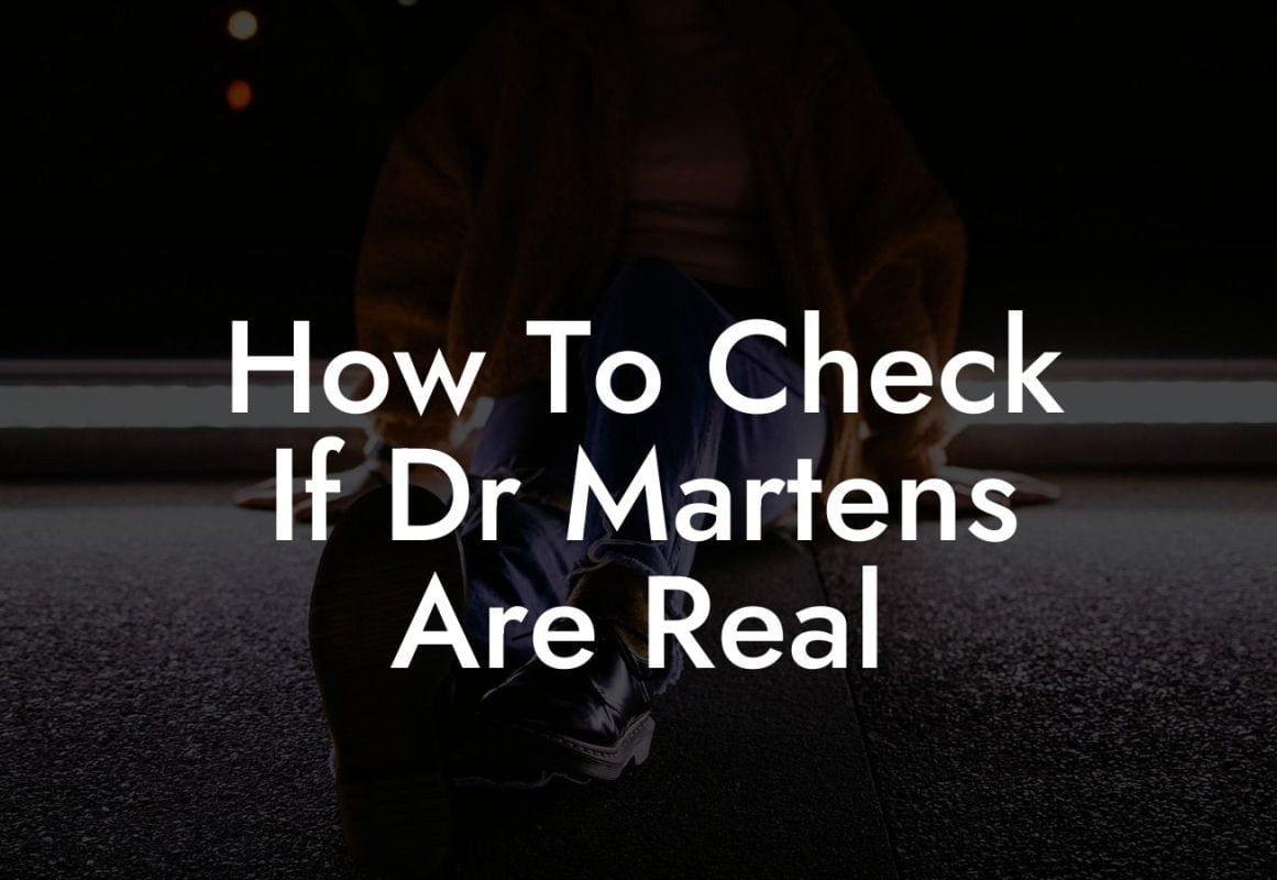 How To Check If Dr Martens Are Real