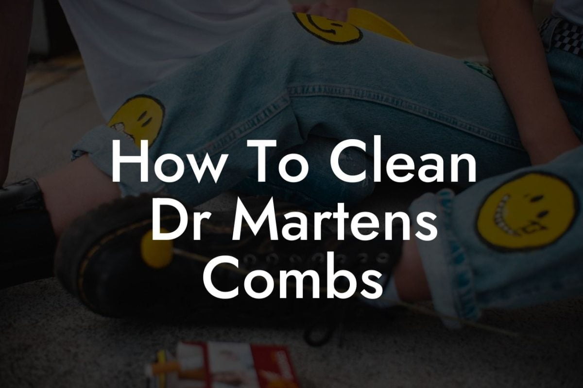 How To Clean Dr Martens Combs