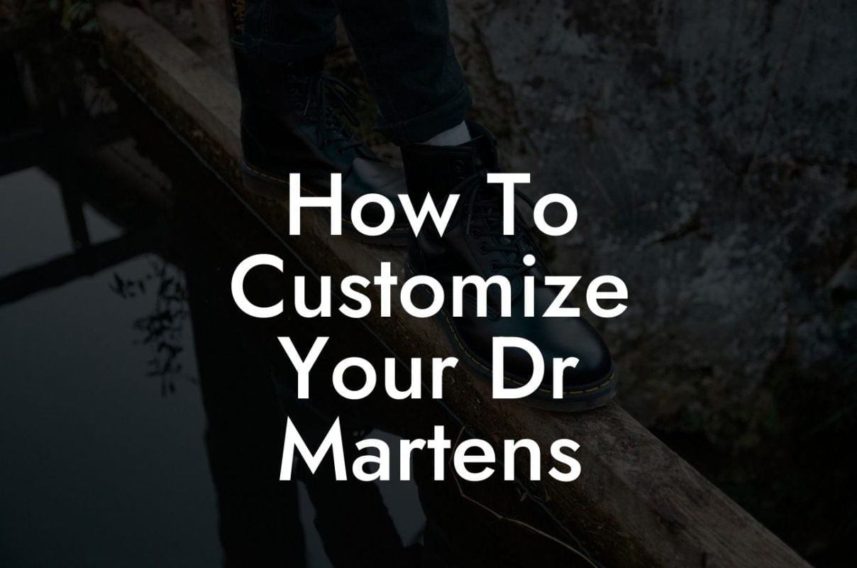 How To Customize Your Dr Martens