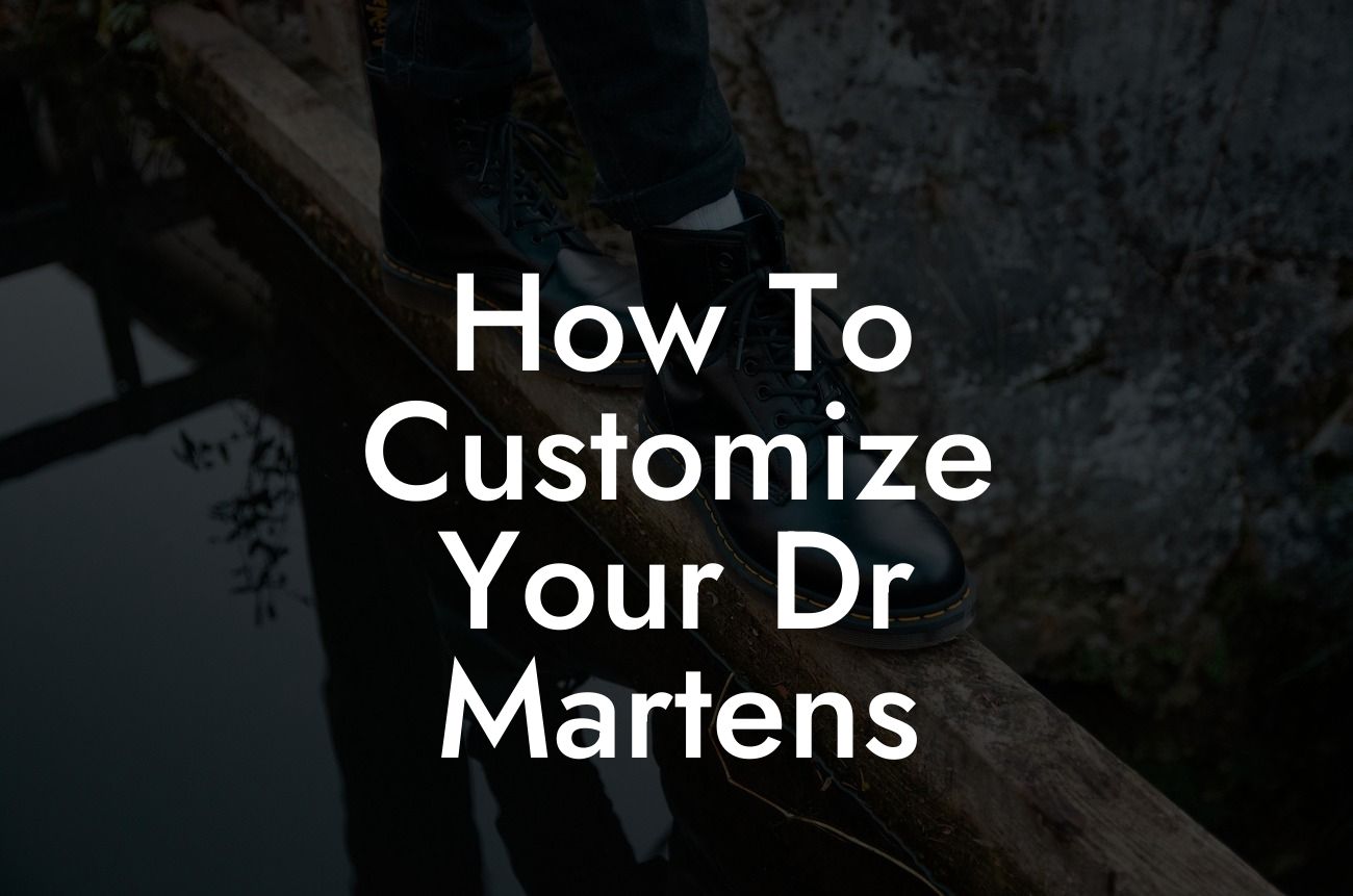 How To Customize Your Dr Martens