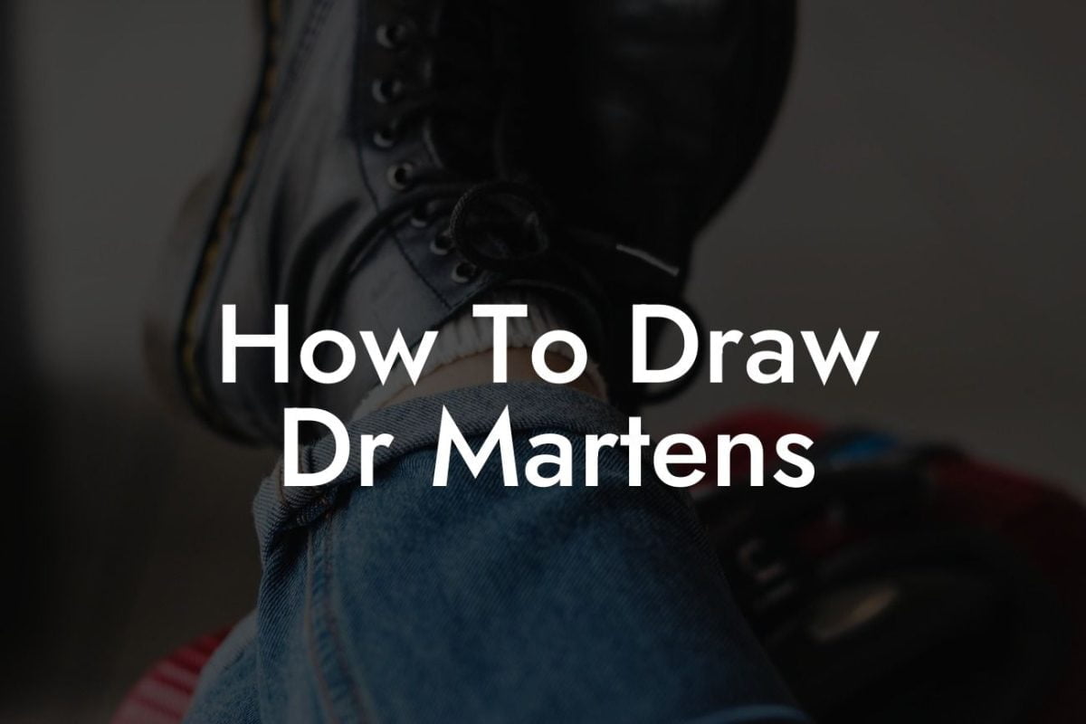 How To Draw Dr Martens