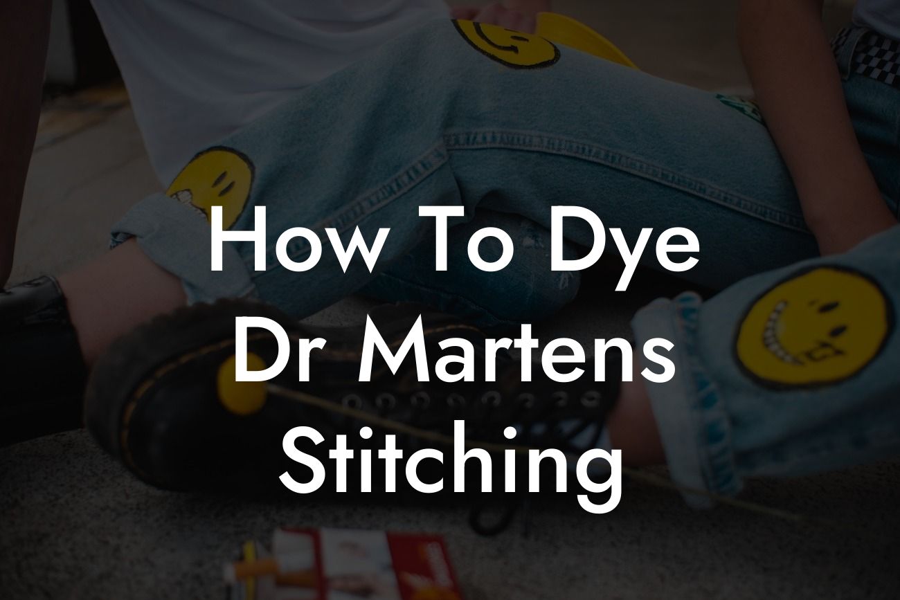 How To Dye Dr Martens Stitching