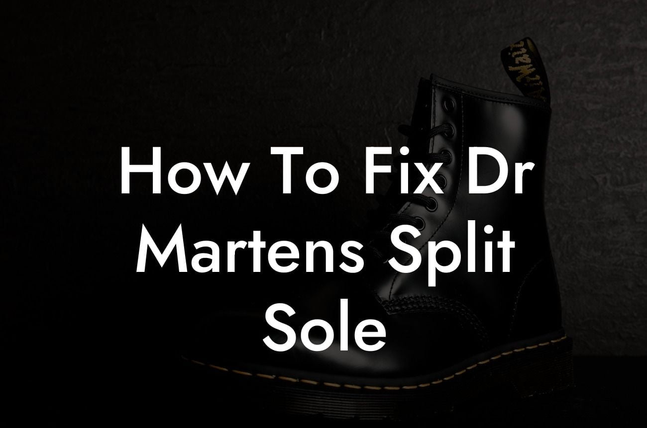 How To Fix Dr Martens Split Sole