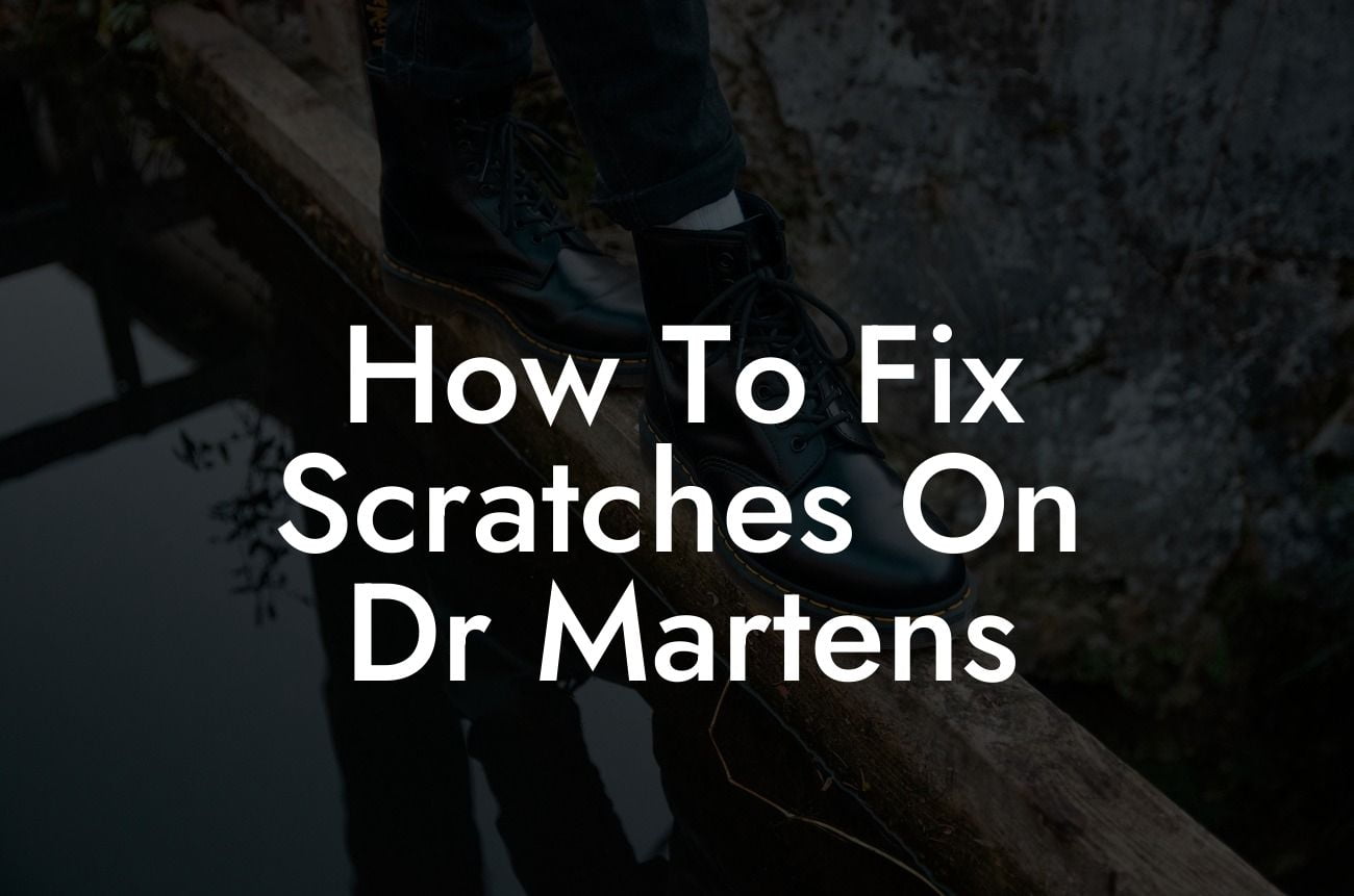 How To Fix Scratches On Dr Martens