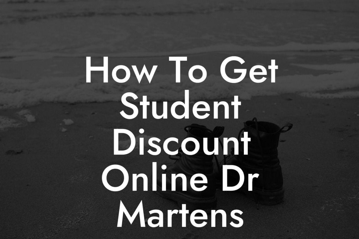 How To Get Student Discount Online Dr Martens