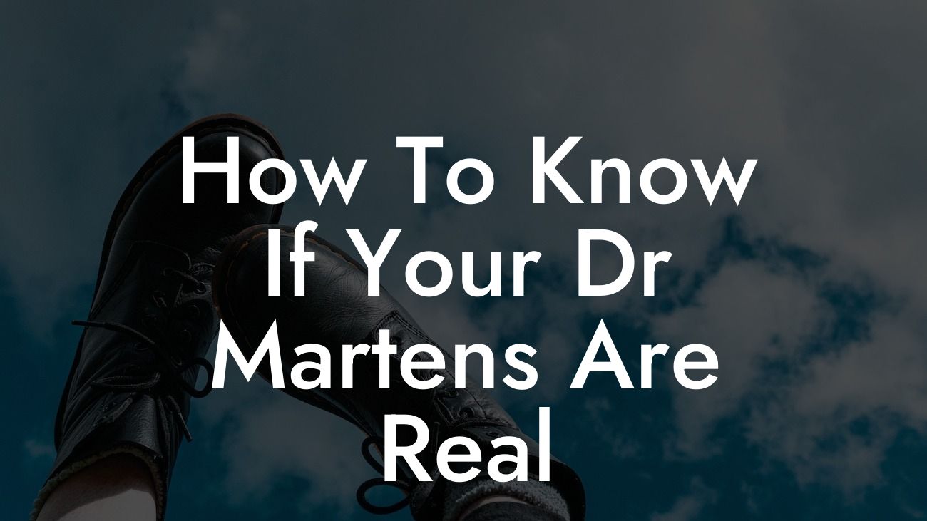 How To Know If Your Dr Martens Are Real