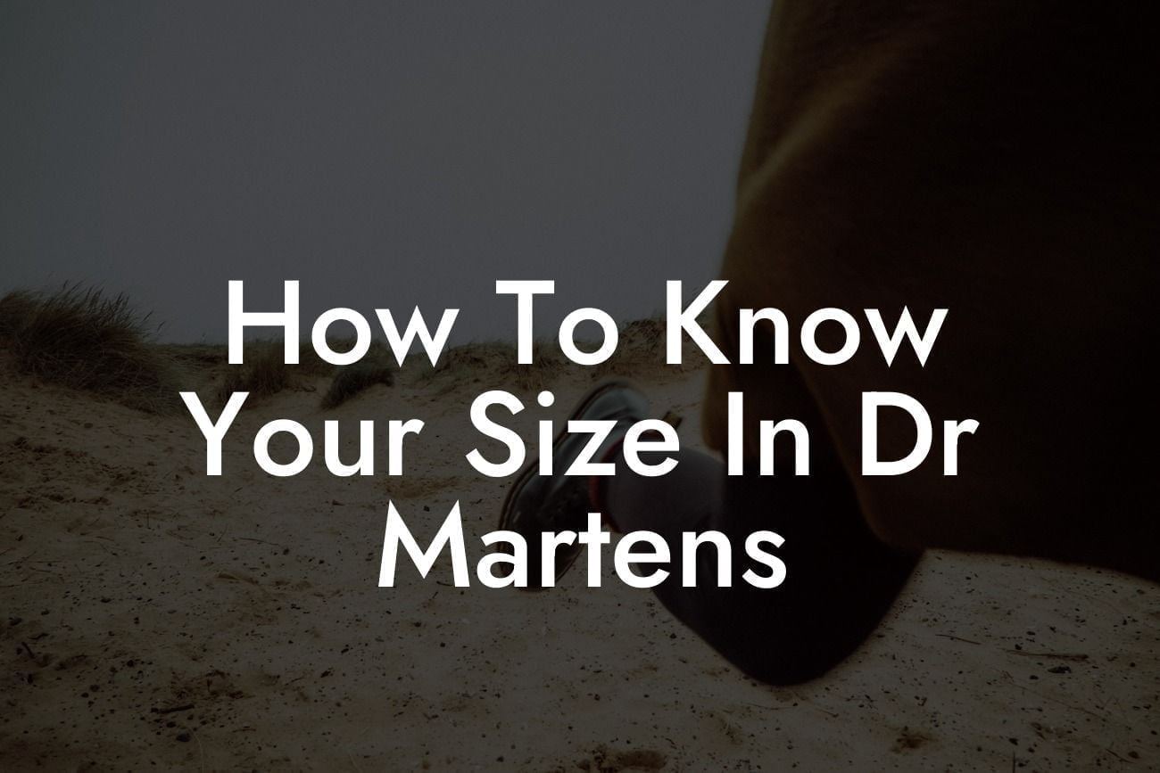 How To Know Your Size In Dr Martens