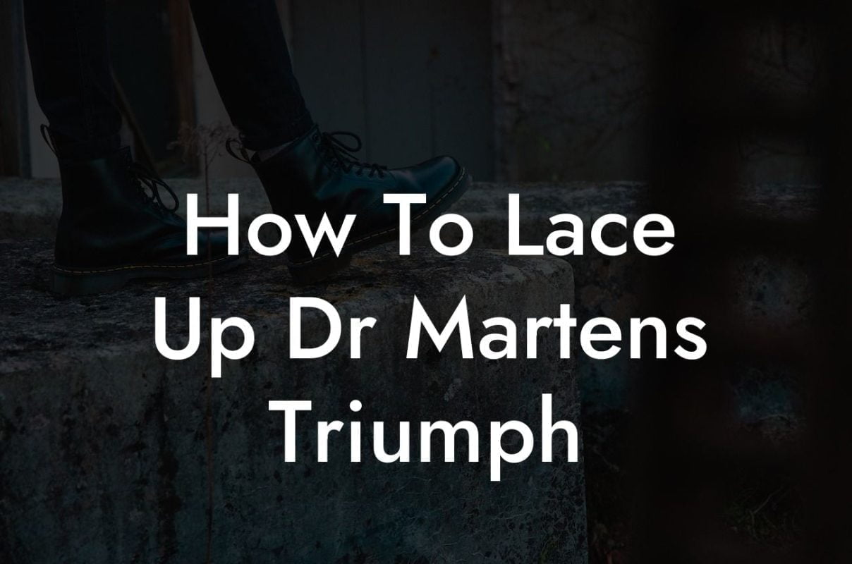 How To Lace Up Dr Martens Triumph