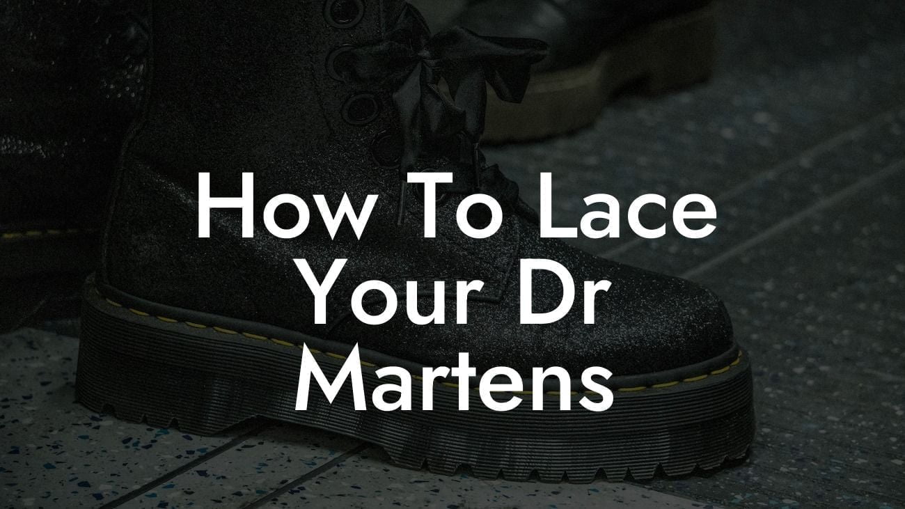 How To Lace Your Dr Martens