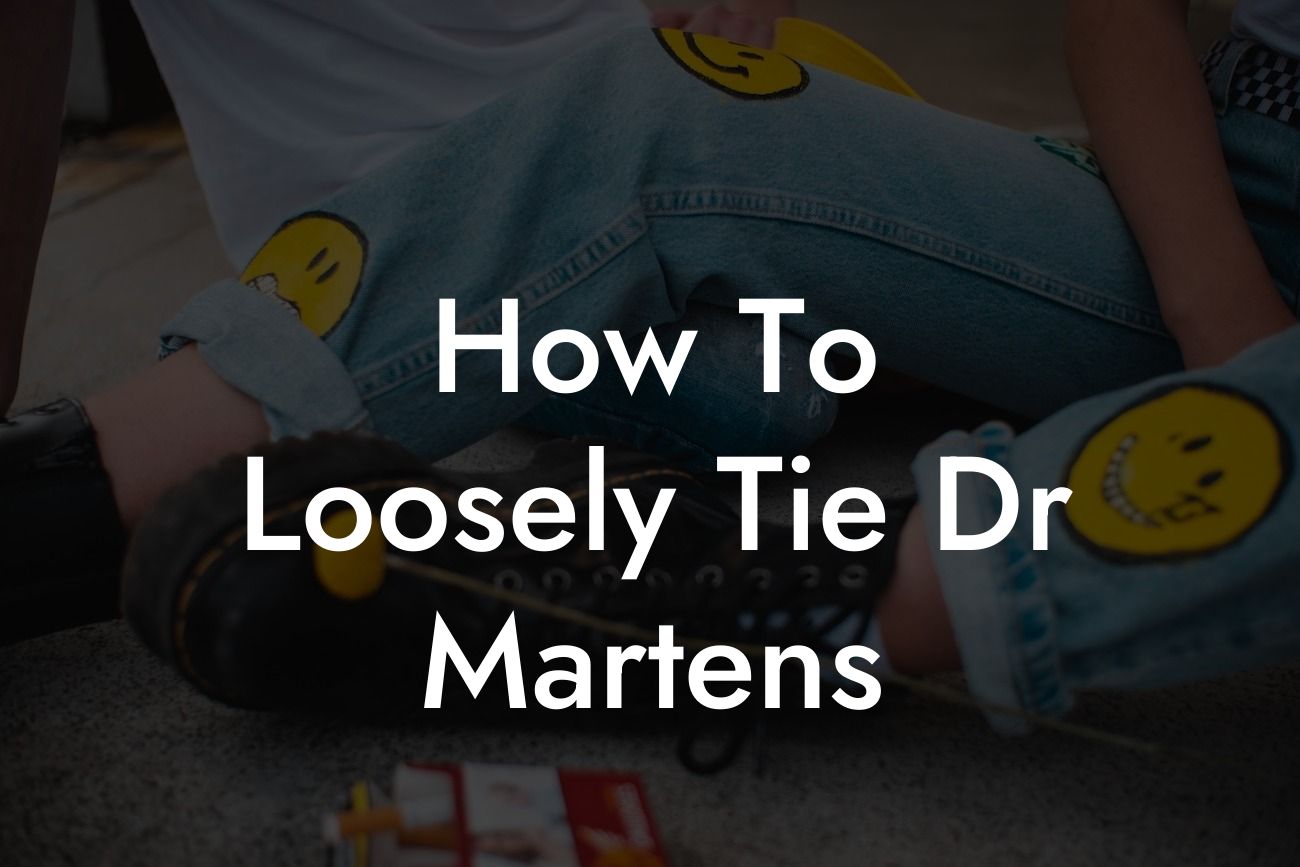 How To Loosely Tie Dr Martens