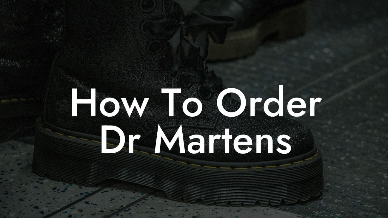 How To Order Dr Martens