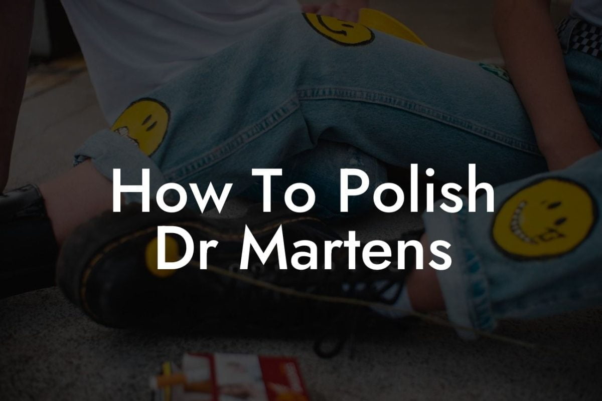 How To Polish Dr Martens