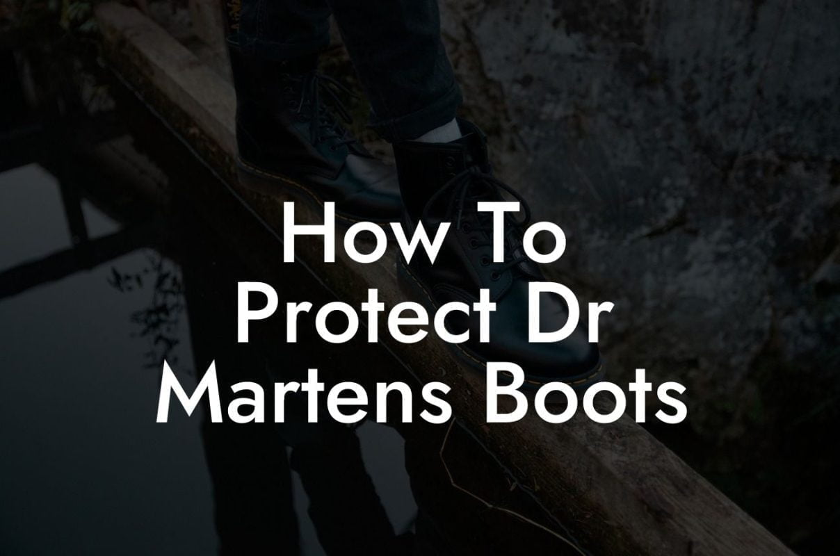 How To Protect Dr Martens Boots