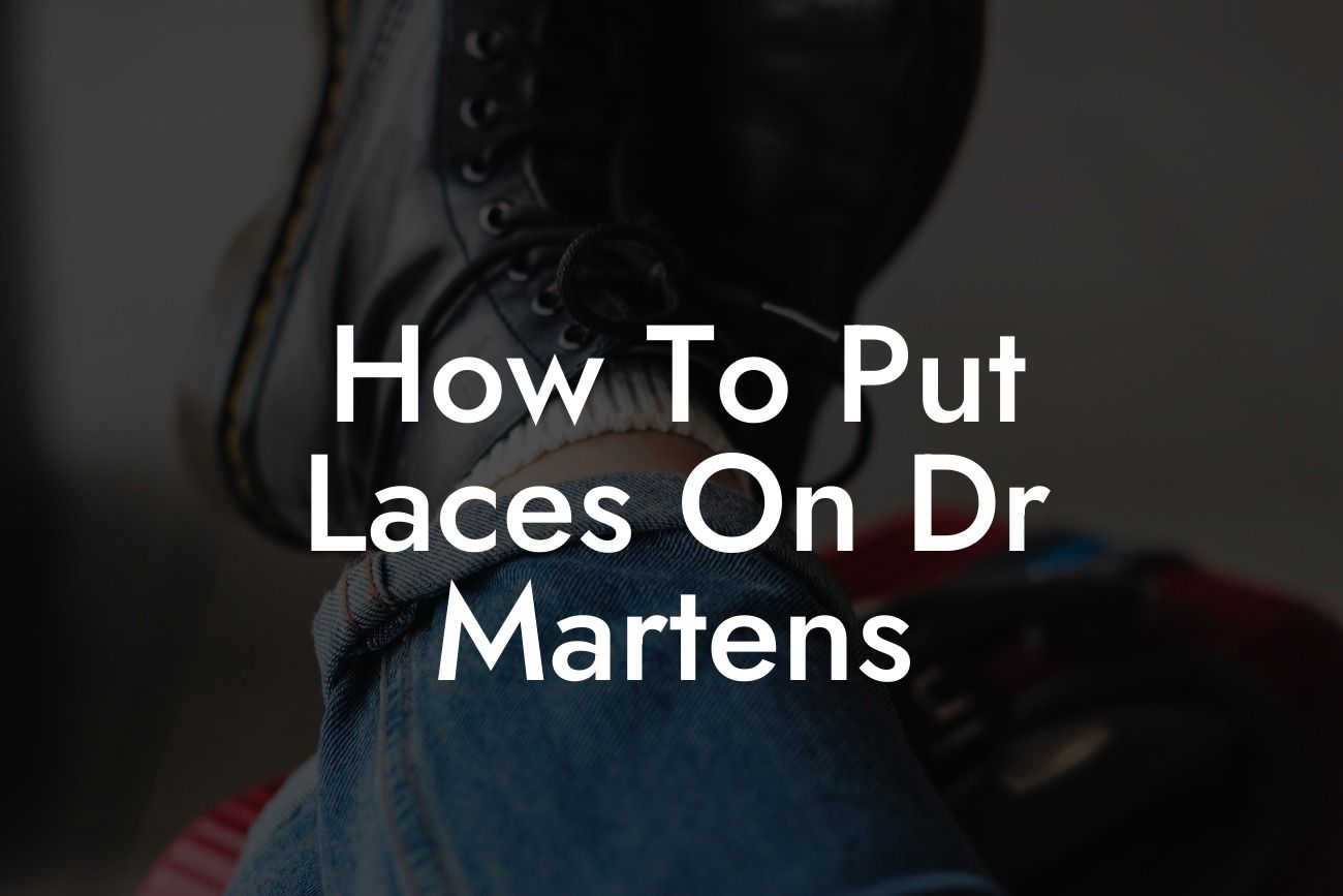 How To Put Laces On Dr Martens