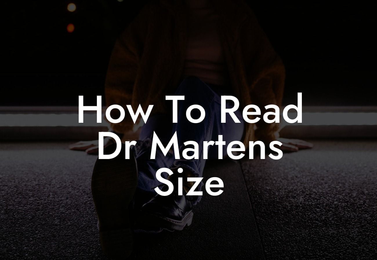 How To Read Dr Martens Size