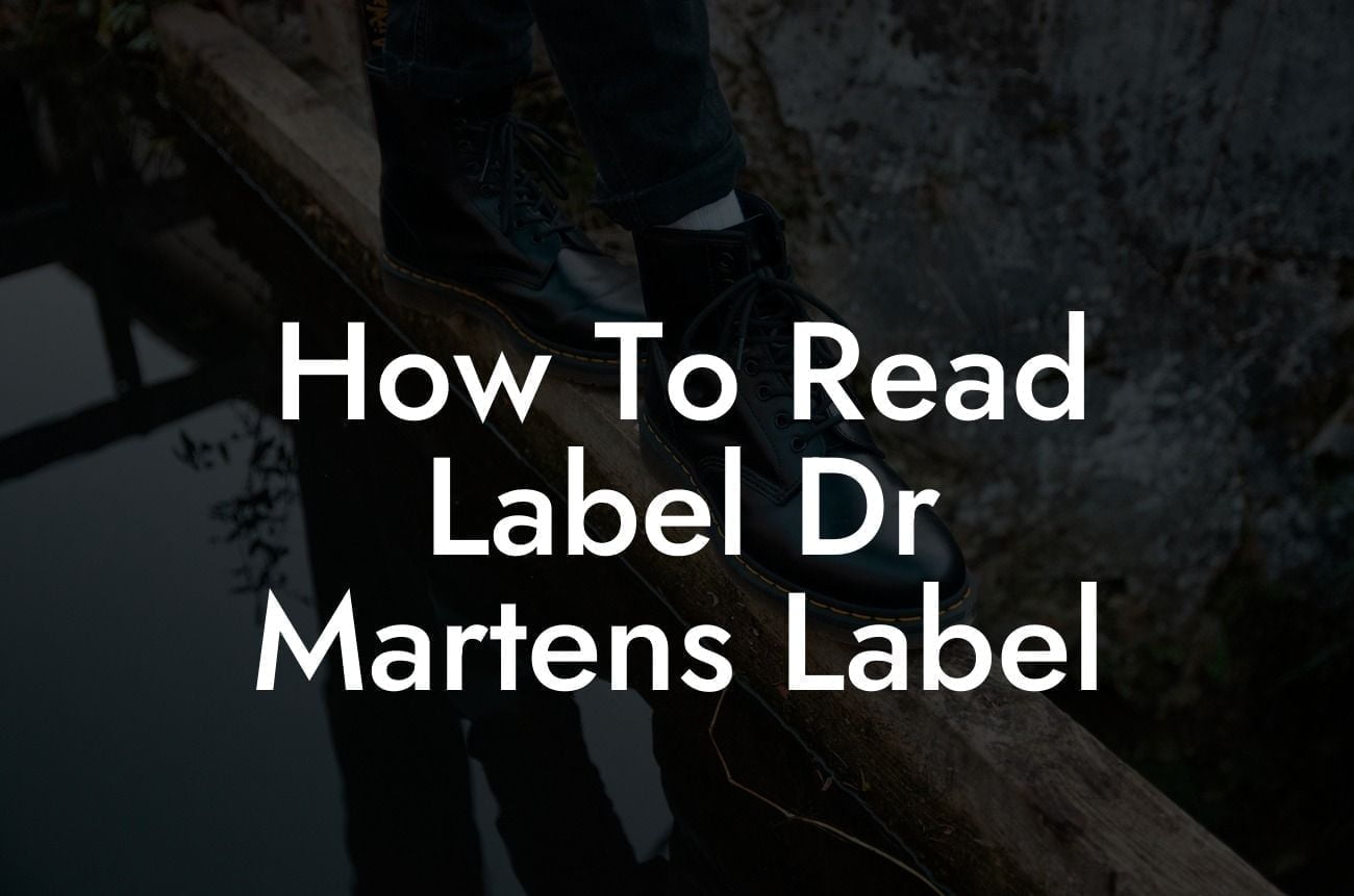 How To Read Label Dr Martens Label