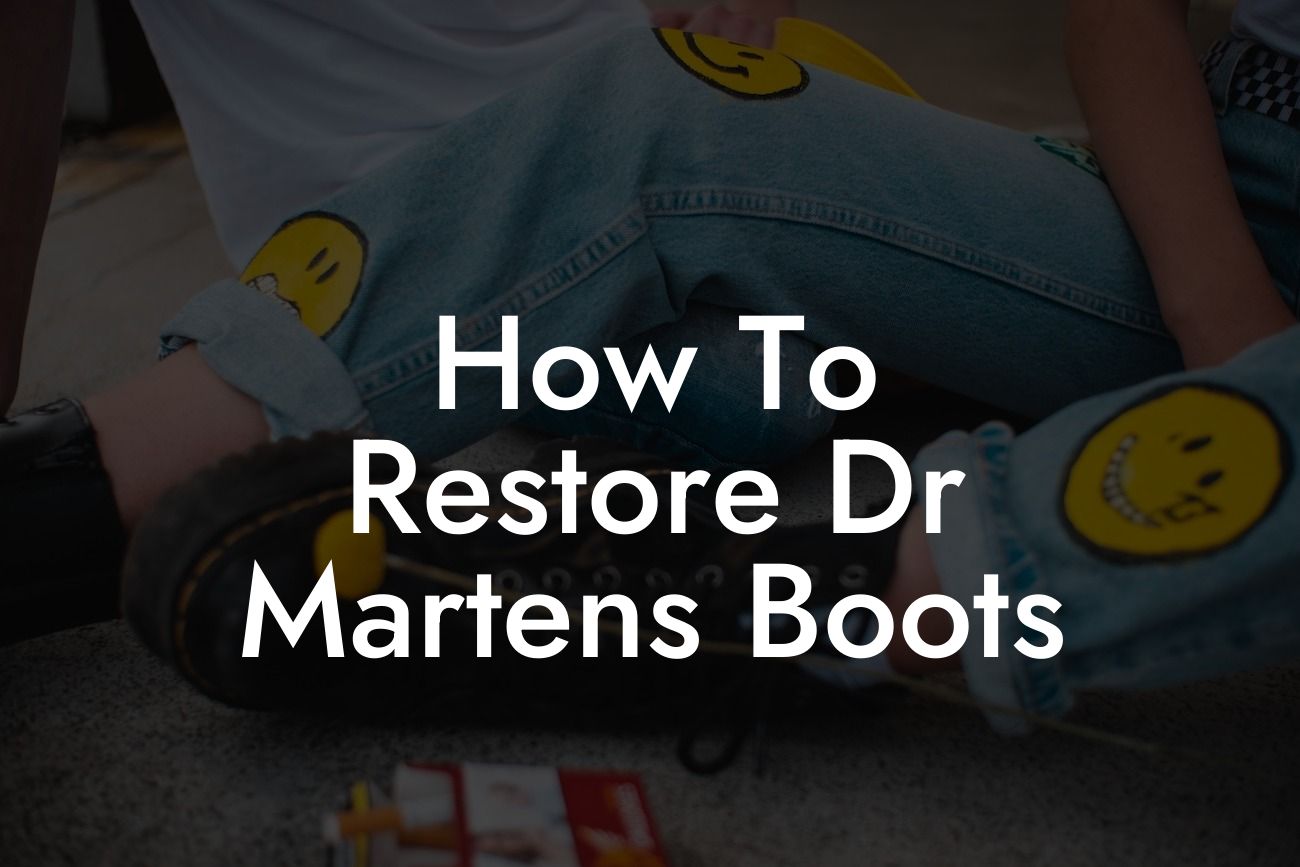 How To Restore Dr Martens Boots