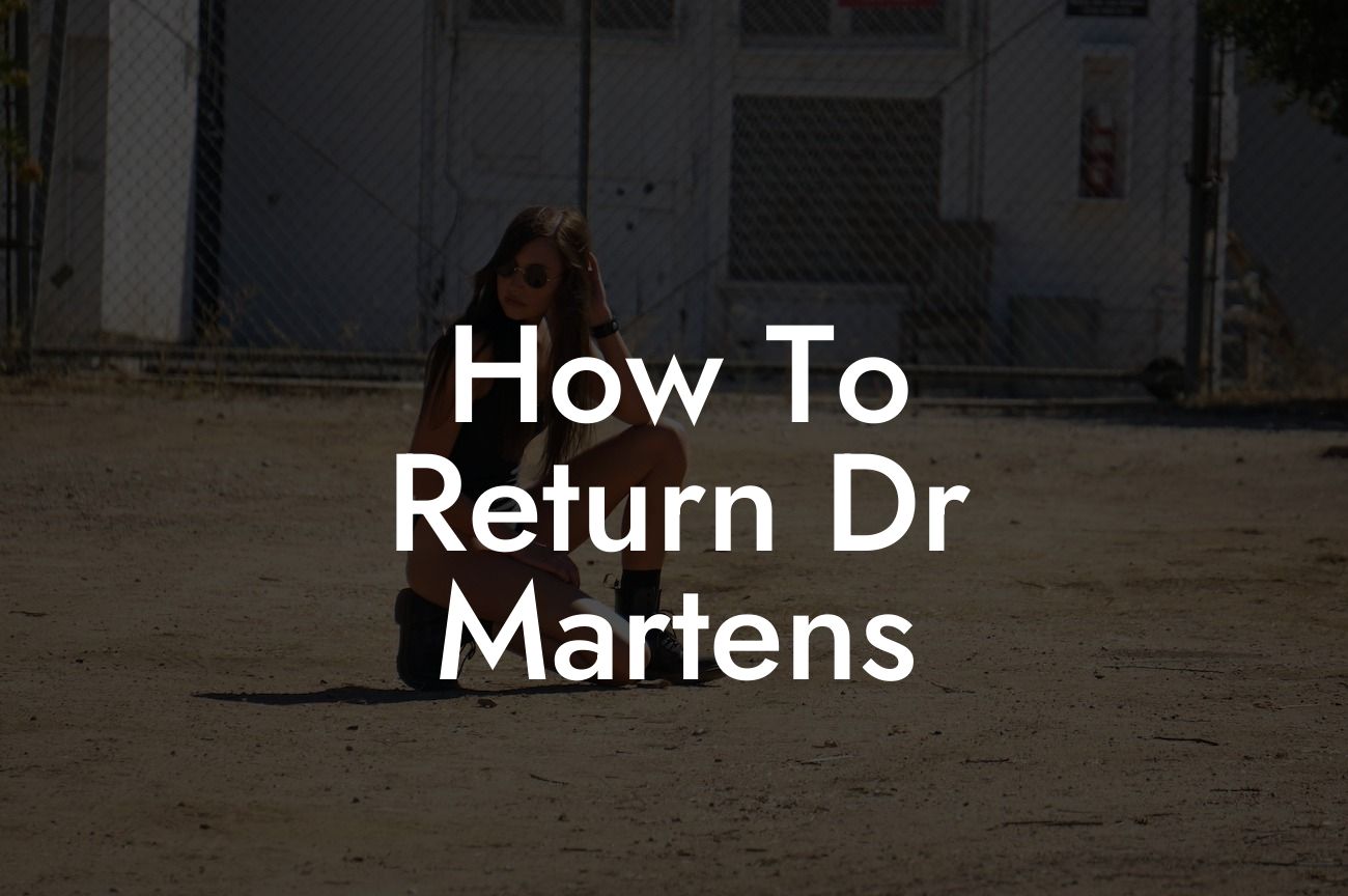 How To Return Dr Martens