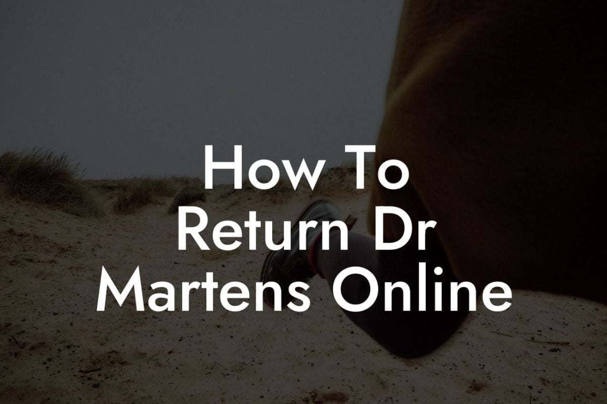 How To Return Dr Martens Online