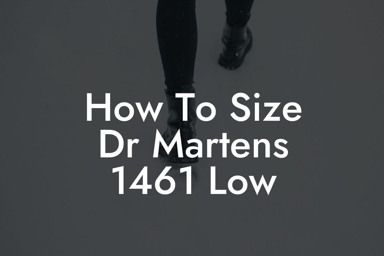 How To Size Dr Martens 1461 Low