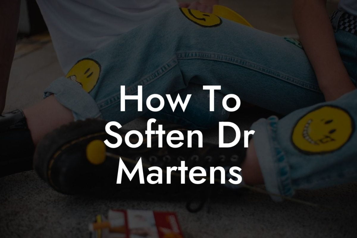 How To Soften Dr Martens