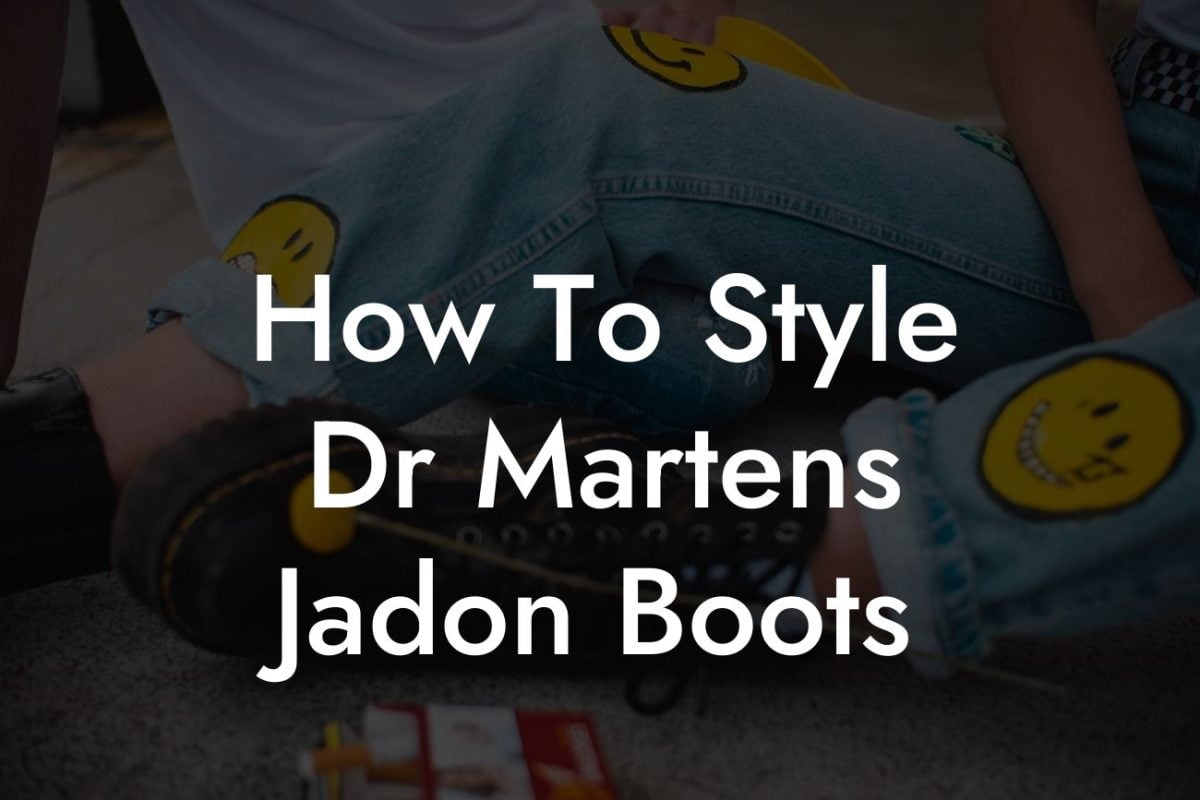 How To Style Dr Martens Jadon Boots