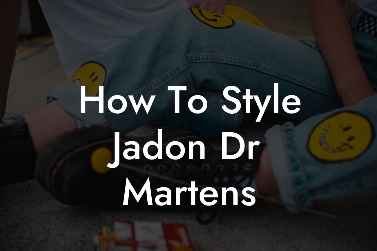 How To Style Jadon Dr Martens