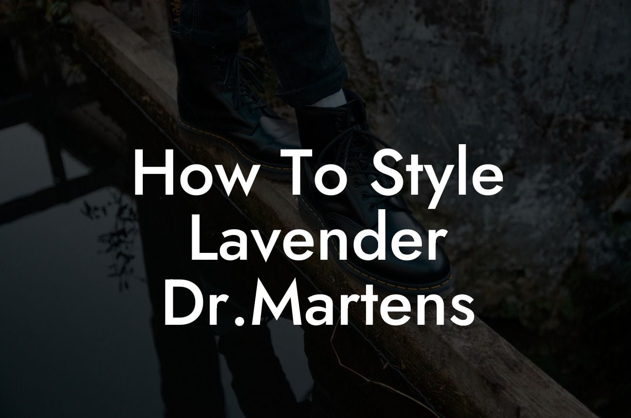 How To Style Lavender Dr.Martens