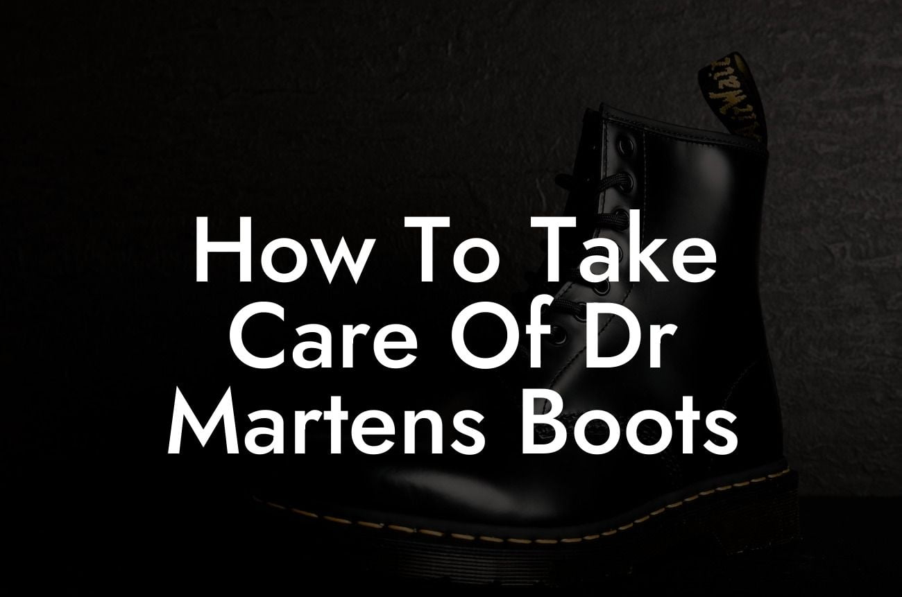 How To Take Care Of Dr Martens Boots