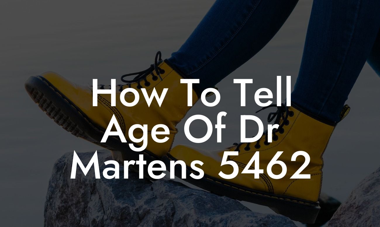 How To Tell Age Of Dr Martens 5462
