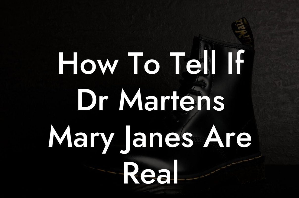 How To Tell If Dr Martens Mary Janes Are Real