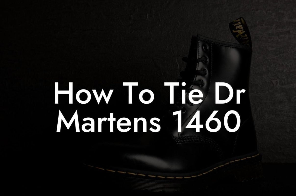 How To Tie Dr Martens 1460