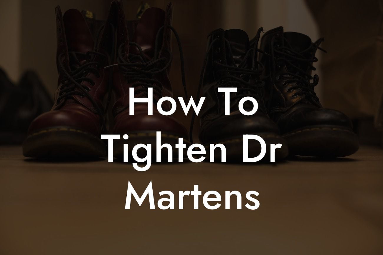 How To Tighten Dr Martens