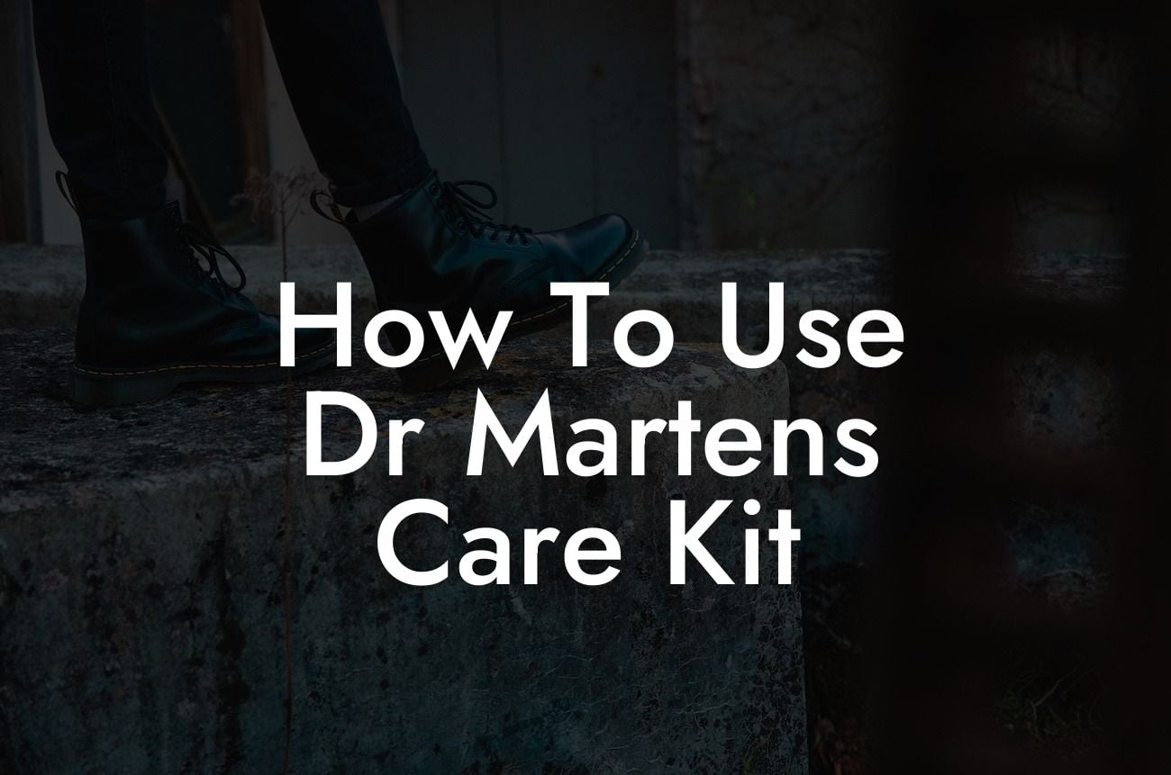 How To Use Dr Martens Care Kit