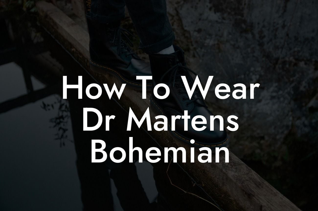 How To Wear Dr Martens Bohemian