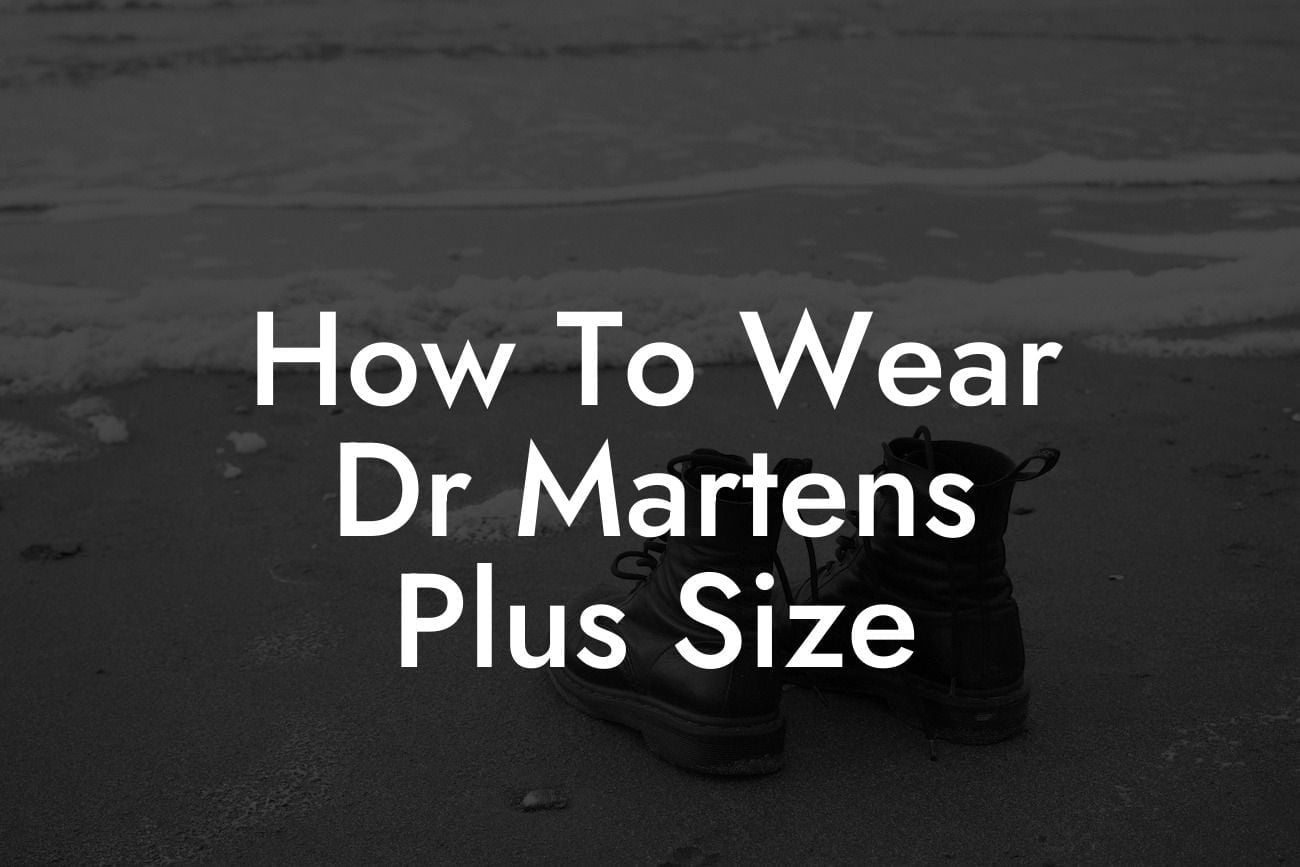 How To Wear Dr Martens Plus Size