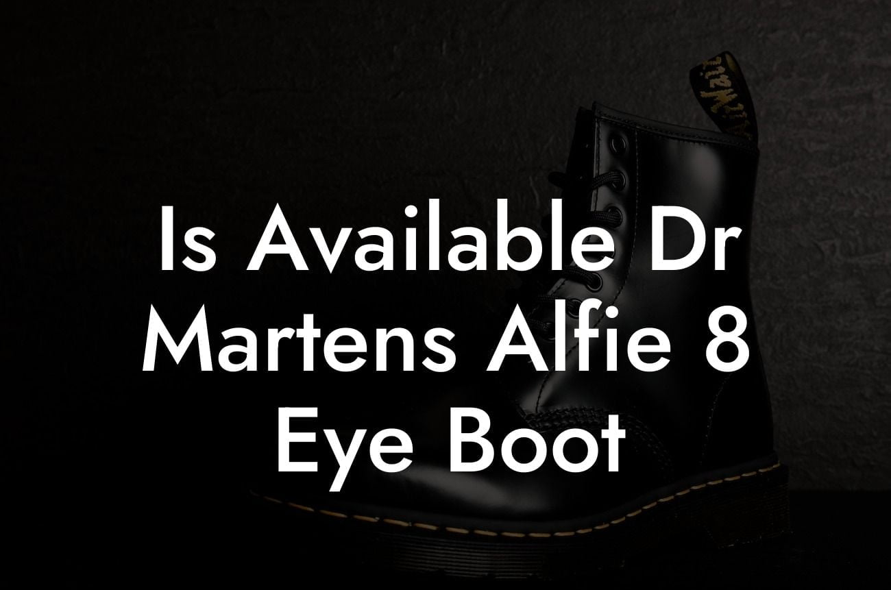 Is Available Dr Martens Alfie 8 Eye Boot