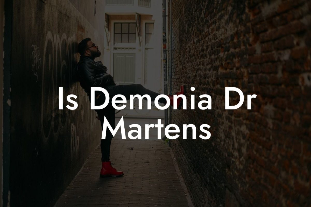 Is Demonia Dr Martens