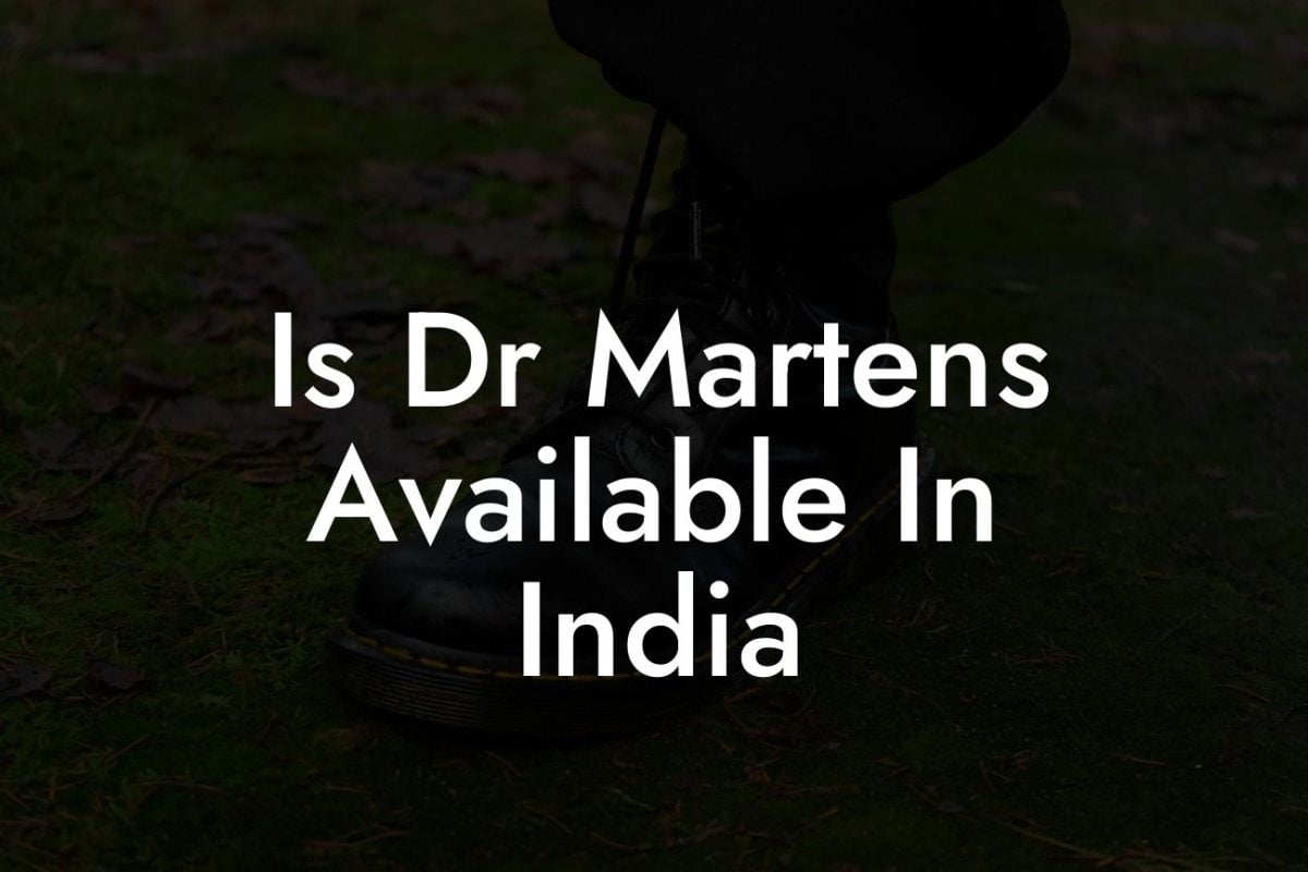 Is Dr Martens Available In India