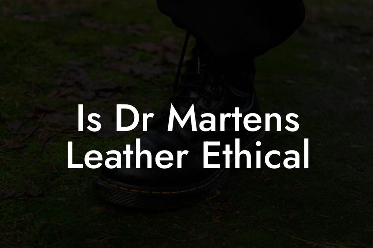 Is Dr Martens Leather Ethical