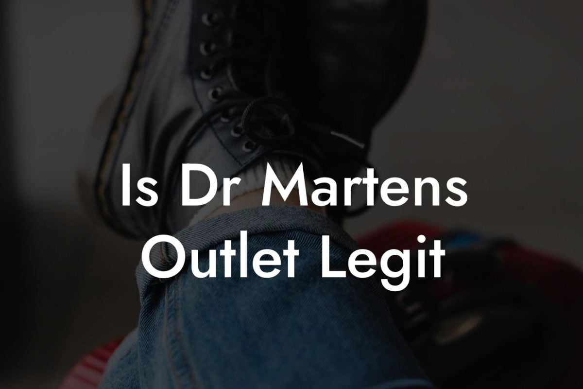 Is Dr Martens Outlet Legit