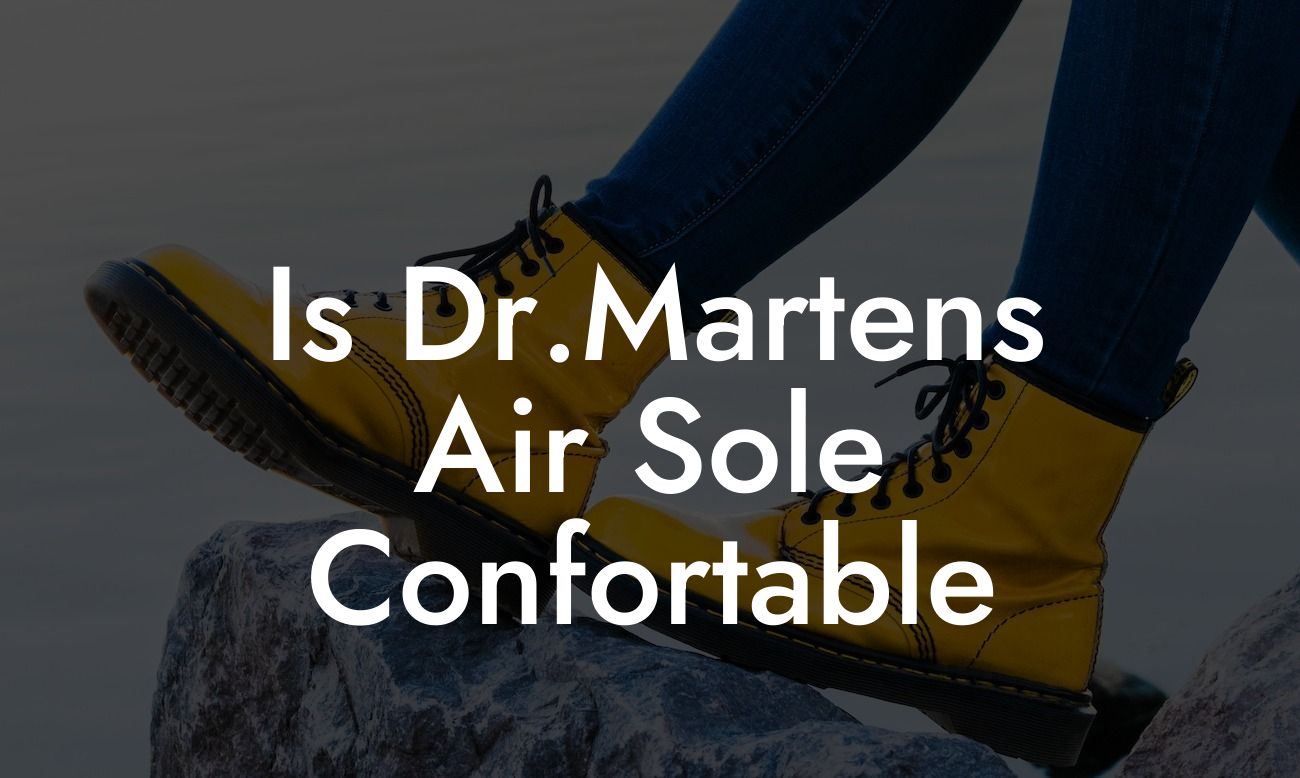 Is Dr.Martens Air Sole Confortable