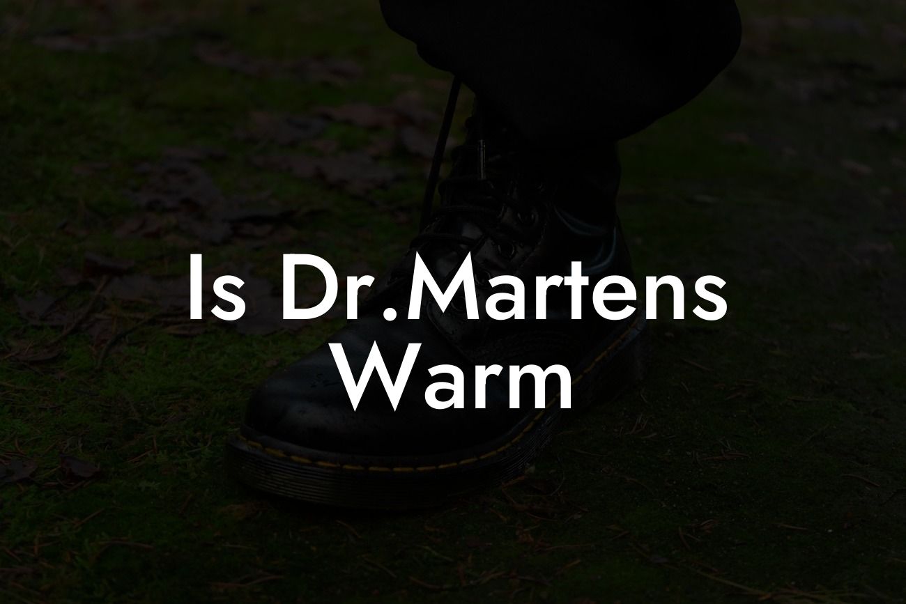 Is Dr.Martens Warm