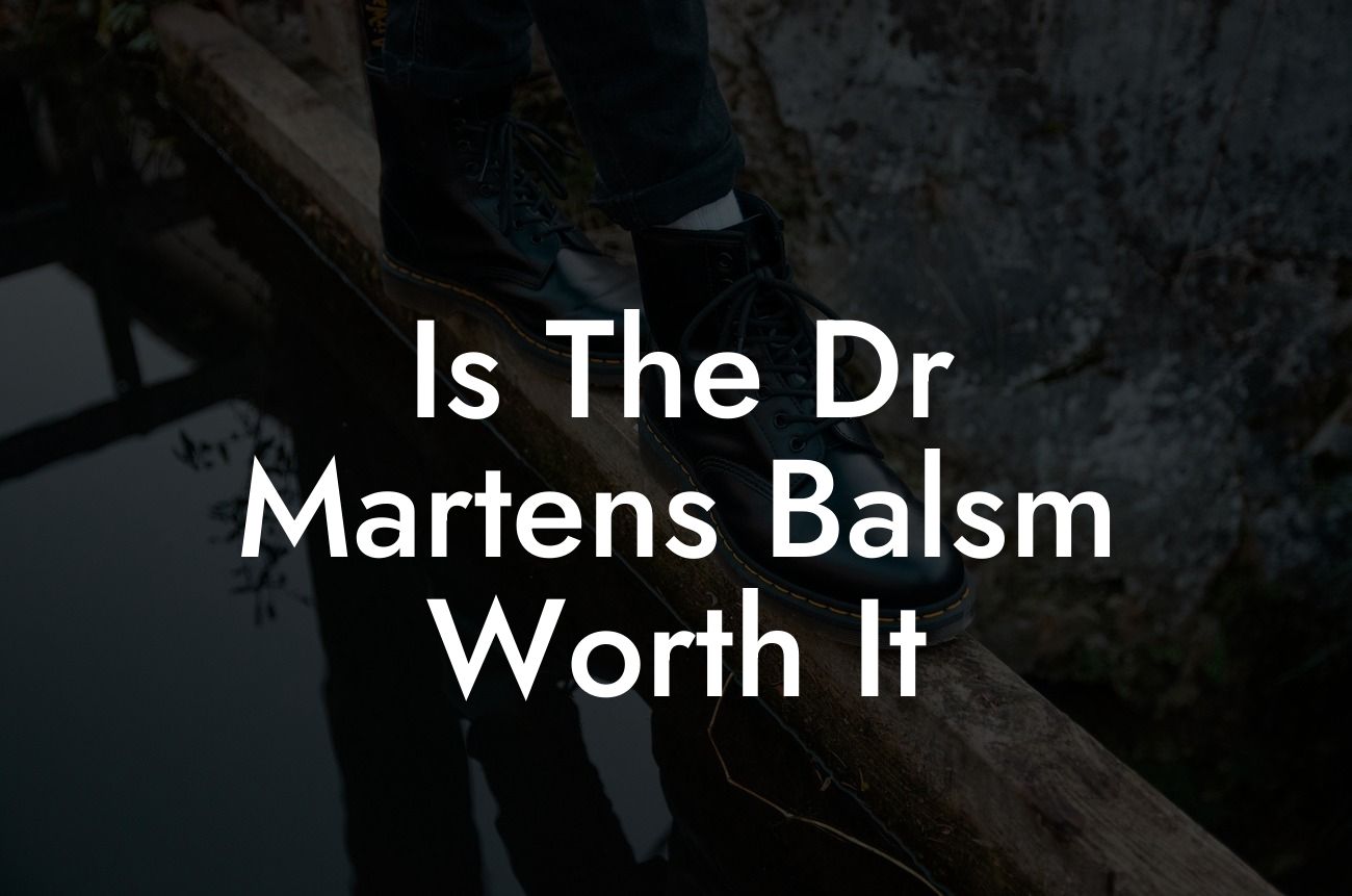 Is The Dr Martens Balsm Worth It