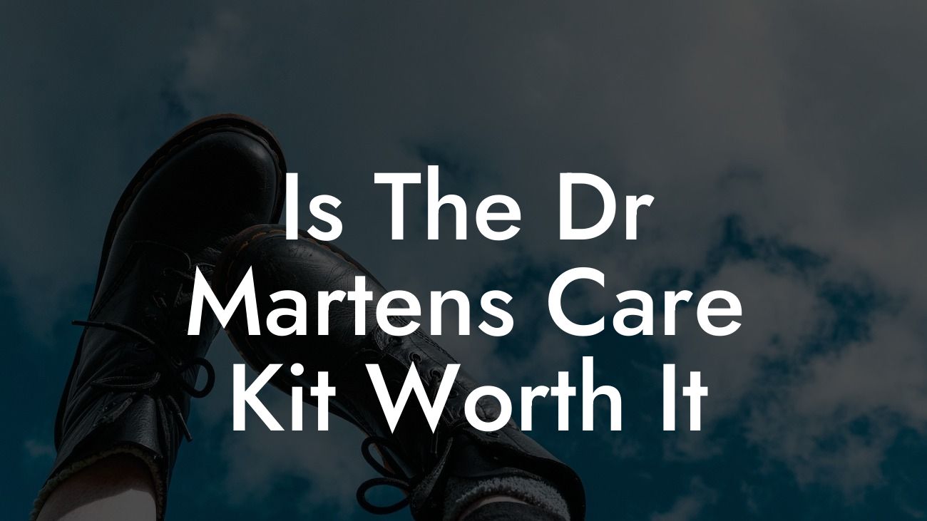 Is The Dr Martens Care Kit Worth It