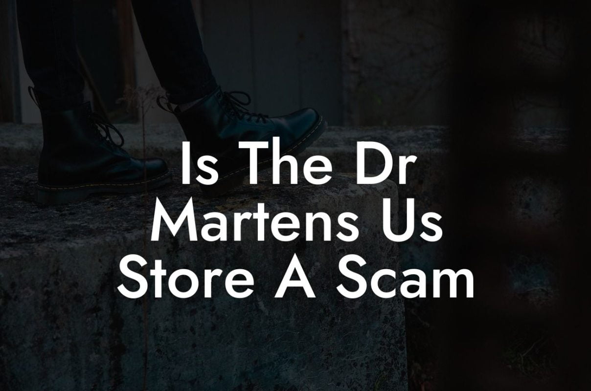 Is The Dr Martens Us Store A Scam